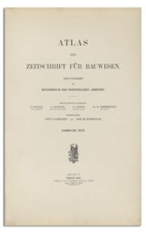 Atlas zur Zeitschrift für Bauwesen, Jr. XLIV, 1894