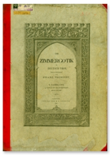 Die Zimmergotik in Deutsch-Tirol. V Sammlung. 32 Tafeln mit Erläuterungen