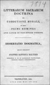 Litterarum sacrarum doctrina de conditione morali, in qua primi homines ante lapsum et post eundem vixerint : dissertatio dogmatica