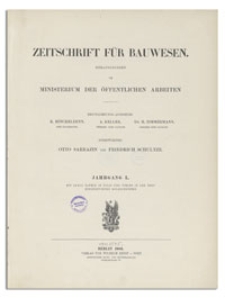 Zeitschrift für Bauwesen, Jr. L, 1900, H. 10-12