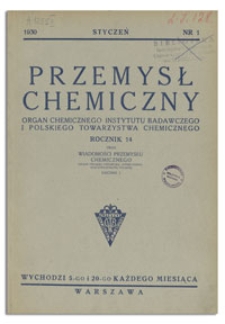 Wiadomości Przemysłu Chemicznego : Organ Związku Przemysłu Chemicznego Rzeczypospolitej Polskiej. R. V, 1 stycznia 1930, nr 1