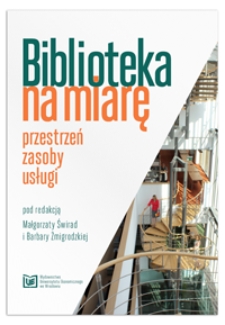 Przestrzeń biblioteczna odpowiedzią na potrzeby czytelnika