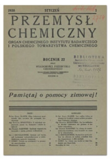 Przemysł Chemiczny : Organ Chemicznego Instytutu Badawczego i Polskiego Towarzystwa Chemicznego. R. XXII, marzec 1938, nr 3