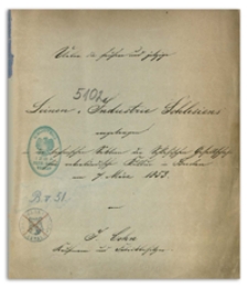 Deinen Industrie Schlesiens : eingetragen in der technischen Sektion der Schlesischen Gesellschaft für vaterländische Kultur in Breslau am 7 Marz 1853