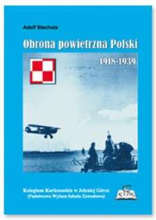 Obrona powietrzna Polski 1918-1939. Część 1.