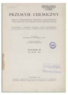 Przemysł Chemiczny : Organ Chemicznego Instytutu Badawczego i Polskiego Towarzystwa Chemicznego. R. XX, grudzień 1936, nr 12