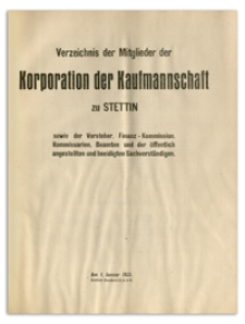 Verzeichnis der Mitglieder der Korporation der Kaufmannschaft zu Stettin sowie der Vorsteher, Finanz-Kommission, Komissarien, Beamten und der öffentlich angestellten und beeidigten Sachverständigen. 1921