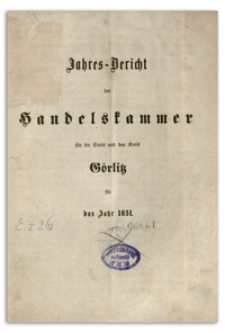Jahres-Bericht der Handelskammer für die Stadt und den Kreis Görlitz für das Jahr 1853