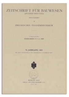 Zeitschrift für Bauwesen : Ingenieurbauteil, Jr. 75, 1925, H. 1-3