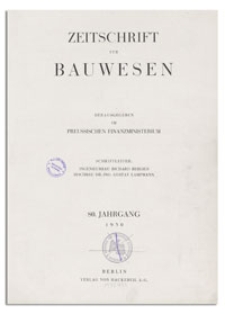 Zeitschrift für Bauwesen, Jr. 80, 1930, H. 1