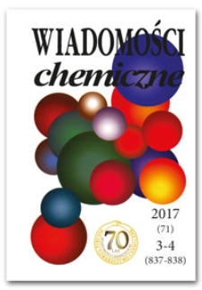 Wiadomości Chemiczne, Vol. 71, 2017, nr 3-4 (837-838)