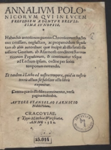 Annalium Polonicorum Qui in Lucem Propediem Aedentur Brevissima Synopsis [...] Autore Stanislao Sarnicio [...]