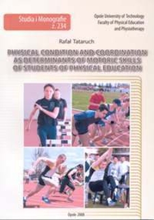 Physical condition and coordination as determinants of motoric skills of students of physical education