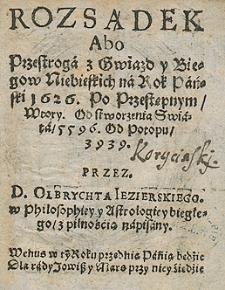 Rozsądek Abo Przestroga Z Gwiazd I Biegów Niebieskich na rok 1626 Przez Olbrychta Jezierskiego