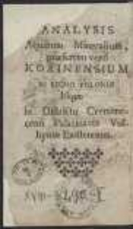 Analysis Aquarum Mineralium, praesertim vero Kozinensium [&hellip;] = Analysis Czyli Opisanie W&oacute;d Mineralnych, w szczegulności zaś Kozinskich w Krolestwie Polskim [&hellip;]