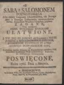 Saba z Salomonem Rozmawiaiąca Albo raczey Enigmata Chrześcianskie, tak Starego iako y Nowego Testamentu [&hellip;]