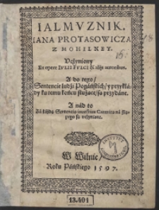 Ialmuznik Iana Protasowicza z Mohilney uczyniony Ex opere Iulii Fulci et aliis autoribus [...]