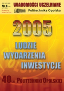 Wiadomości Uczelniane : pismo informacyjne Politechniki Opolskiej : wydanie specjalne, nr 8 (144), luty 2006
