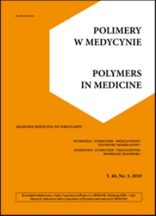 Polimery w Medycynie = Polymers in Medicine, 2010, T. 40, nr 3