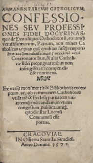 Armamentarium Catholicum, Confessiones Seu Professiones Fidei Doctrinasque de Deo aliquot Orthodoxorum [...] continens [...]