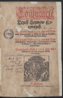Konstitucie Trzech Seymów Koronnych Piothrkowskie Roku 1562 [...], Warszawskie Roku 1563 [...], Piothrkowskie Roku 1565 [...]