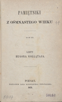 Listy Hugona Kołłątaja pisane z emigracyi w r. 1792, 1793 i 1794 : dwa tomy w jednym