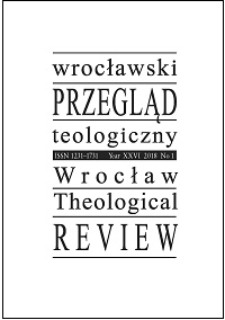 Wrocławski Przegląd Teologiczny. R. 26 (2018), nr 1
