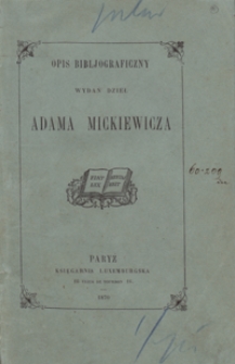 Opis bibljograficzny wydań dzieł Adama Mickiewicza