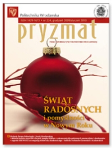 Pryzmat : Pismo Informacyjne Politechniki Wrocławskiej. Grudzień 2009/styczeń 2010, nr 234