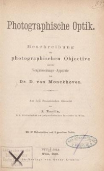 Photographische Optik : Beschreibung der photographischen Objective und der Vergröserungs-Apparate