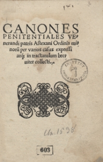 Canones Penitentiales Venerandi patris Astexani [...] per varios casus expressi atq[ue] in tractatulum breviter collecti. – War. A