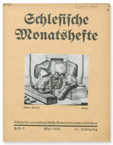 Schlesische Monatshefte : Blätter für Nationalsozialistische Kultur des Deutschen Südostens. 11. Jahrgang, Mai 1934, Nummer 5