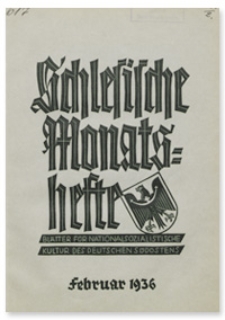 Schlesische Monatshefte : Blätter für Nationalsozialistische Kultur des Deutschen Südostens. 13. Jahrgang, Februar 1936, Nummer 2