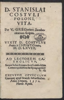 D. Stanislai Costuli Poloni Vita, / Per V. Gregorium Samboritanum scripta. [...]