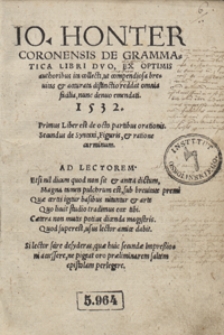 Io[annis] Honter Coronensis De Grammatica Libri Duo [...]