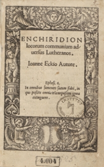 Enchiridion locorum communium adversus Lutheranos [...]