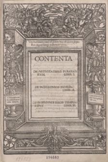 Contenta De Vetustatibus Polonorum Liber I ; De Iagellonum Familia Liber II ; De Sigismundi Regis Temporibus Liber III