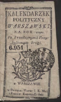 Kalendarzyk Polityczny Warszawski Na Rok 1790. Po Przestępnym i Przybyszowym drugi