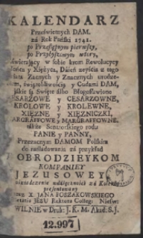 Kalendarz Prześwietnych Dam na Rok Pański 1741 […]