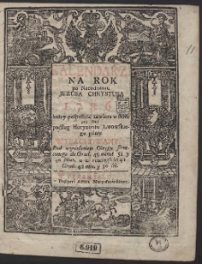 Kalendarz Na Rok [&hellip;] 1786 [&hellip;] podług Horyzontu Lwowskiego [&hellip;]