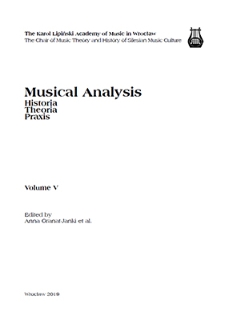 Musical Analysis. Historia - Theoria - Praxis, Vol. 5, 2019