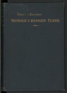 Lehrbuch der Histologie des Menschen einschliesslich der mikroskopischen Technik. - 2., umgearb. Aufl.