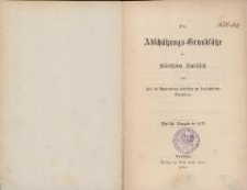 Die Abschätzungs-Grundsätze der Schlesischen Landschaft und das bei Anwendung derselben zu beobachtende Verfahren. - Amtliche Ausgabe de 1875