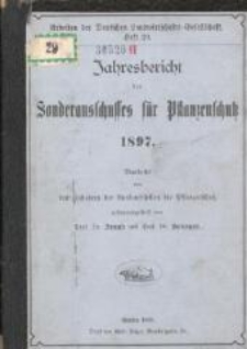 Jahresbericht des Sonderausschusses für Pflanzenschutz 1897