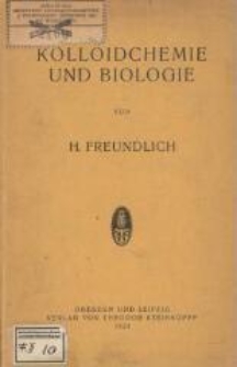 Kolloidchemie und Biologie : Zugleich 3. Auflage von Kapillarchemie und Physiologie