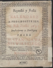 Rzymski y Ruski Kalendarz Z Prognostykiem. Ná Rok P: 1696 […]