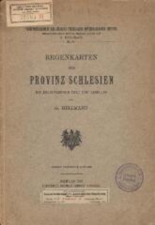 Regenkarten der Provinz Schlesien : mit erläuterndem Text und Tabellen. - 2., verm. Aufl.
