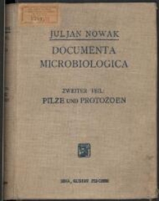 Documenta Microbiologica : mikrophotographischer Atlas der Bakterien, der Pilze und der Protozoen. Zweiter Teil, Pilze und Protozoen
