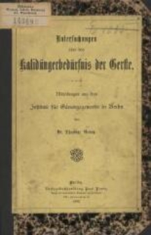 Untersuchungen über das Kalidüngerbedürfnis der Gerste : Mitteilungen aus dem Institute für Gärungsgewerbe in Berlin