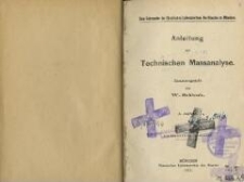 Anleitung zur technischen Massanalyse : zum Gebrauche im chemischen Laboratorium des Staates zu München. - 2. Aufl., als Manuskript gedruckt
